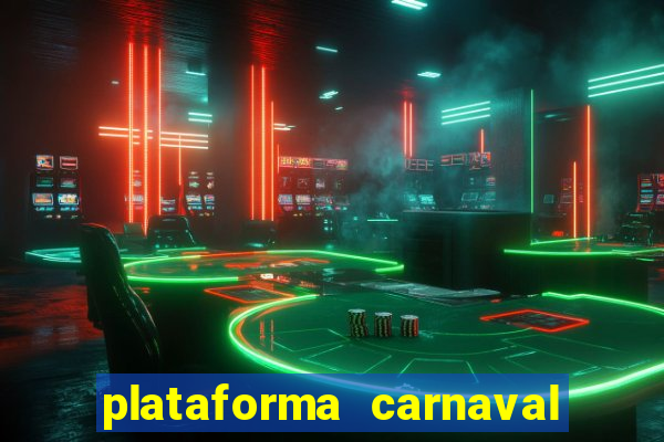 plataforma carnaval de ouro